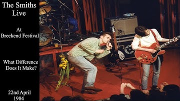 The Smiths Live | What Difference Does It Make? | Breekend Festival | April 1984