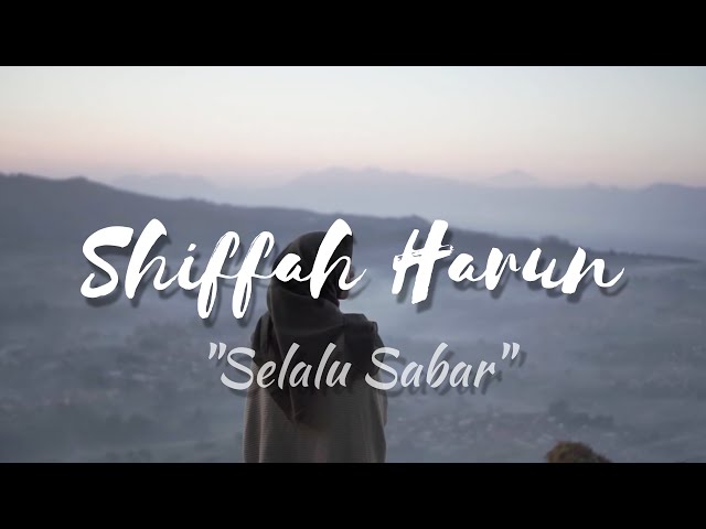 Shiffah Harun - Selalu Sabar (Versi asli dari Aqila  Penantian) class=