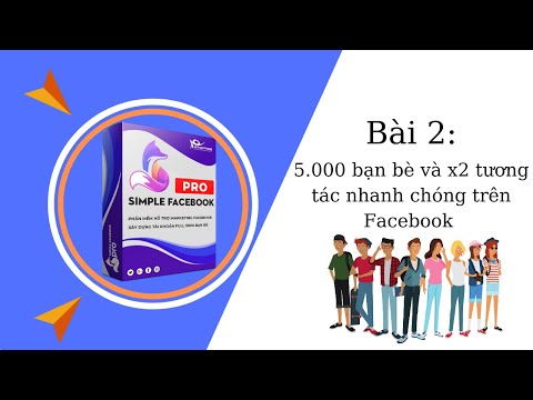 Tăng 5000 bạn bè và tương tác trên Facebook bằng Simple Faceboook Pro (Part 2)