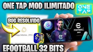 One Tap Mod Ilimitado Versão 3.3.0 eFootball 2024 Mobile Celular