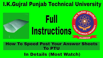 How to speed post your answer sheets to PTU ||full instructions in details || OBE || I.K.Gujral PTU|