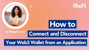 How to Connect and Disconnect Your Web3 Wallet from an Application