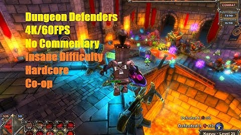 Dungeon Defenders - Magus Quarters 3-Player Co-op (Insane Hardcore - 4K60 - No Commentary)
