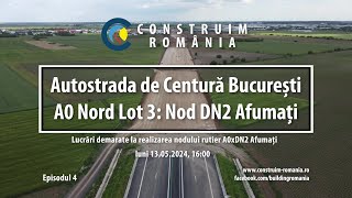 Autostrada de Centură București #A0 Nord Lot 3 | Nod rutier cu DN2\/E85 Afumați | #CCECC | 2024.05.13