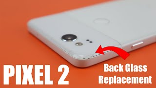 Google Pixel 2 Back Glass Replacement