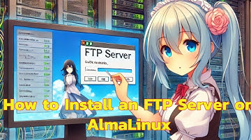 How to Install an FTP Server on AlmaLinux