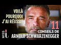 Arnold schwarzenegger  11 conseils de reussite motivation en francais