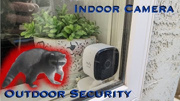 Security Camera Looking Through A Window | Tips And Test Footage | Eufy Indoor Cam