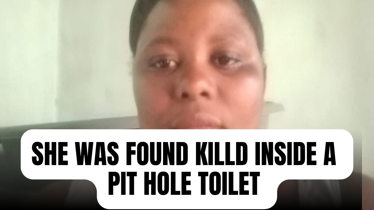 Boyfriend killed girlfriend and put her inside a pit hole toilet