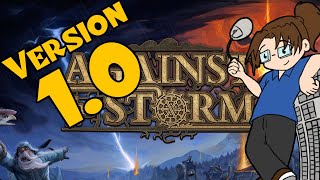 Against the Storm - OUT OF EARLY ACCESS - Part 1