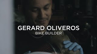 Gerard Oliveros | Bike Builder on Rosemary