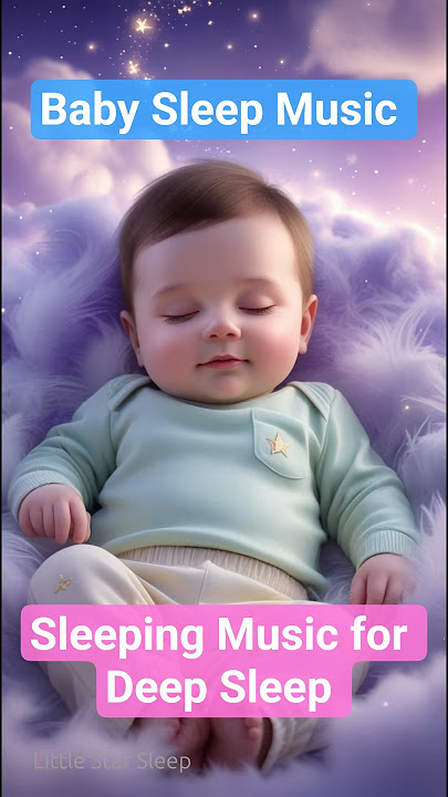 Sleeping Music for Deep Sleeping | Soothing Night #shorts #ytshorts #LittleStarSleep