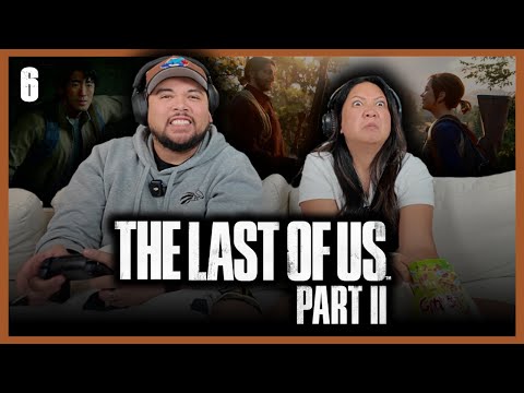 Playing *THE LAST OF US: PART II* | Episode 6 | Screentime Games Preview