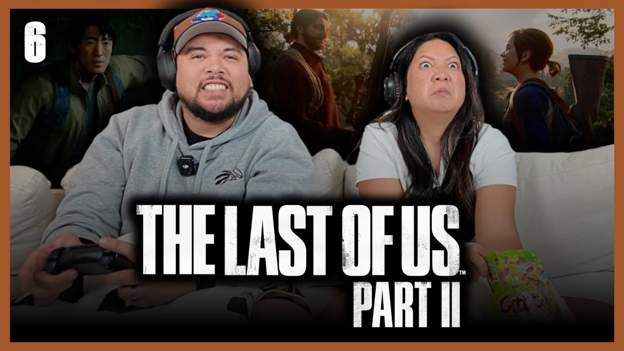 Playing *THE LAST OF US: PART II* | Episode 6 | Screentime Games Preview