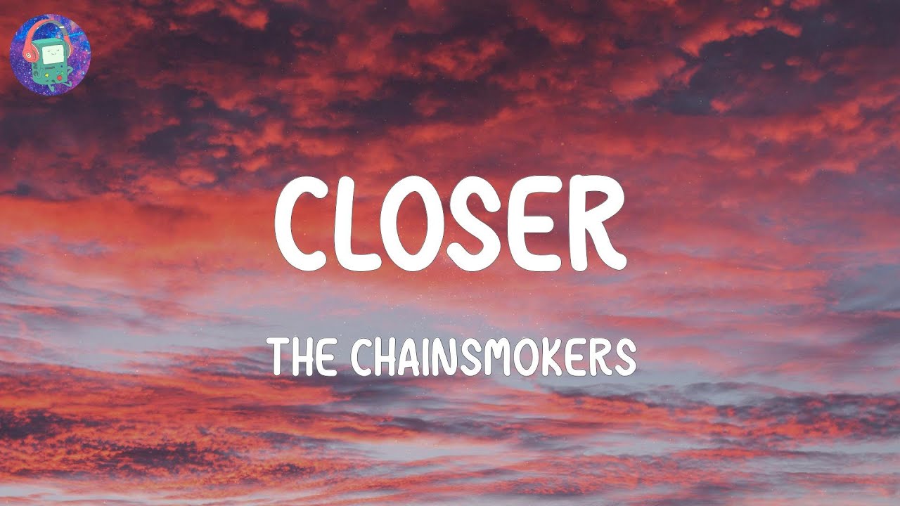 Closer lyrics