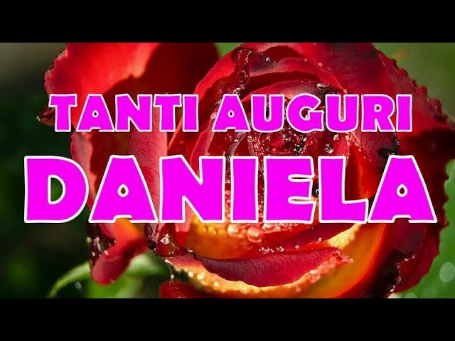 Tanti Auguri Daniela Youtube