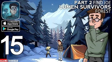 Find Joe - Lumen FOREST Part 2 Survivors Walkthrough (Android / IOS)