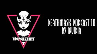 DEATHMASK PODCAST 18 by Invidia (UPTEMPO/FRENCHCORE MIX)