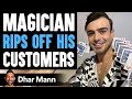 Magician rips off his customers ft juliusdein  dhar mann