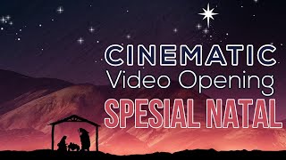 Cinematic Video Opening Ibadah Natal | Spesial Natal