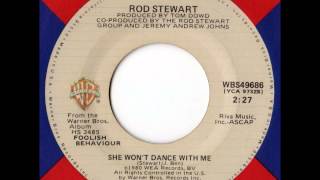 Rod Stewart - She Won&#39;t Dance With Me