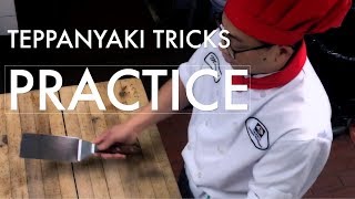 TEPPANYAKI TRICK THE PRACTICE