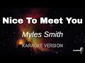 Myles Smith Nice To Meet You Karaoke Version mp3