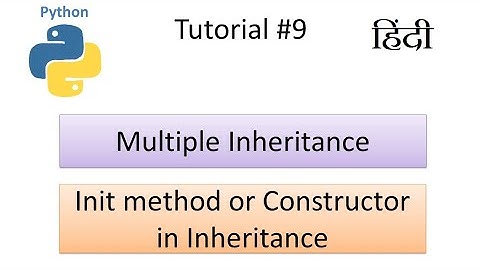 OOP in Python | Multiple Inheritance | init method in Inheritance class in Python in Hindi #9