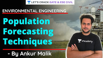 Population Forecasting Techniques | Environmental Engineering | GATE/ESE 2021 Exam | Ankur Malik