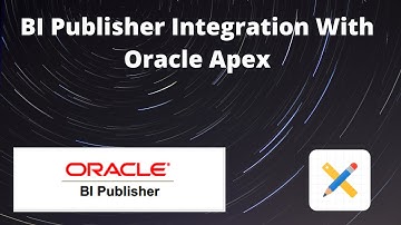 BI Publisher Integration With Oracle Apex