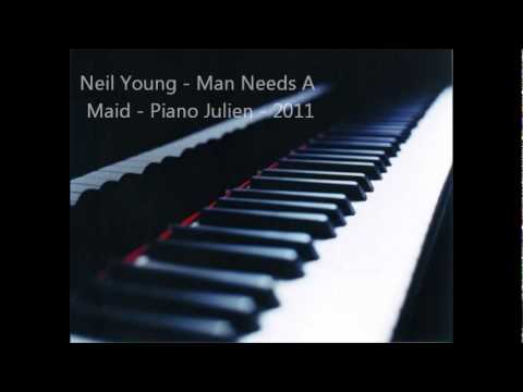 Neil Young - Man Need A Maid - Piano - Official Version