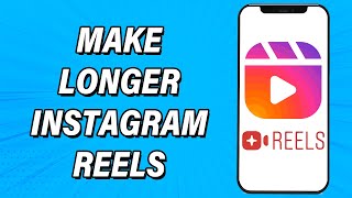 How To Upload Longer Videos On Instagram Reels 2022 | Create, Make Longer Instagram Reels screenshot 5