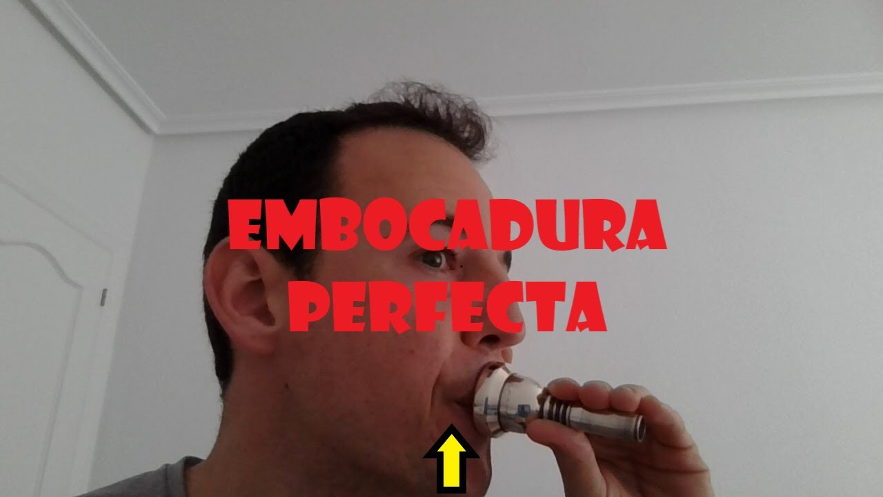 TROMBÓN la EMBOCADURA PERFECTA 