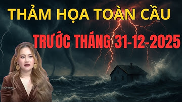 Khẩn Cấp! Nữ Tiên Tri Thái Lan Ploy Cảnh Báo: Thảm Họa Toàn Cầu Trước 31/12/2025!