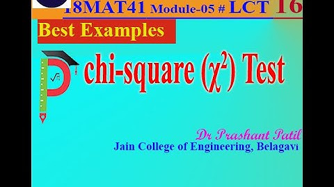 Best Examples on chi-square test || Sampling || Dr Prashant Patil || 18MAT41 Module 05