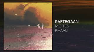Mc Tes - Raftegaan (Official Audio) | ام سی تس – رفتگان