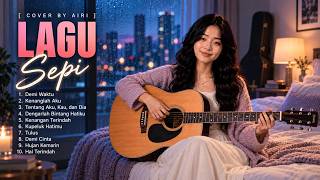 Lagu Sepi Malam Hari 🌙 10 Cover Pop Indonesia Paling Menyentuh | AIRI