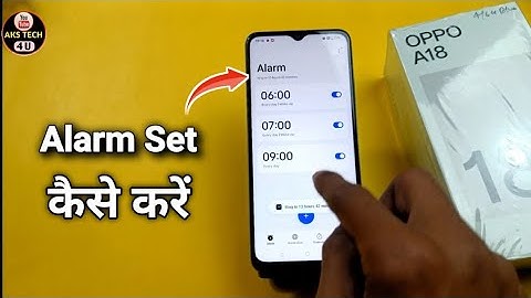 How to Set Alarm in Oppo A18 | Oppo A18 में Alarm कैसे लगाएं | Alarm In Oppo A18