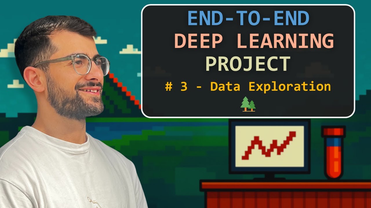 End to End Deep Learning Project # 3 - Data Exploration - YouTube