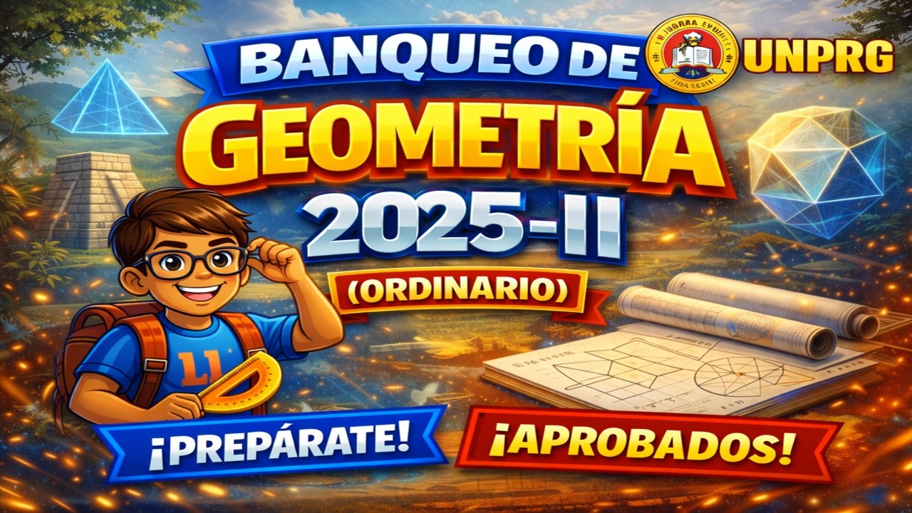 Banqueo GEOMETRÍA, UNPRG 2025-II (Preguntas + Solución)