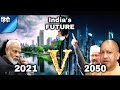 India In 2021 Vs India In 2050 | India In 2050 | 2050 Future India | Exploring The Future