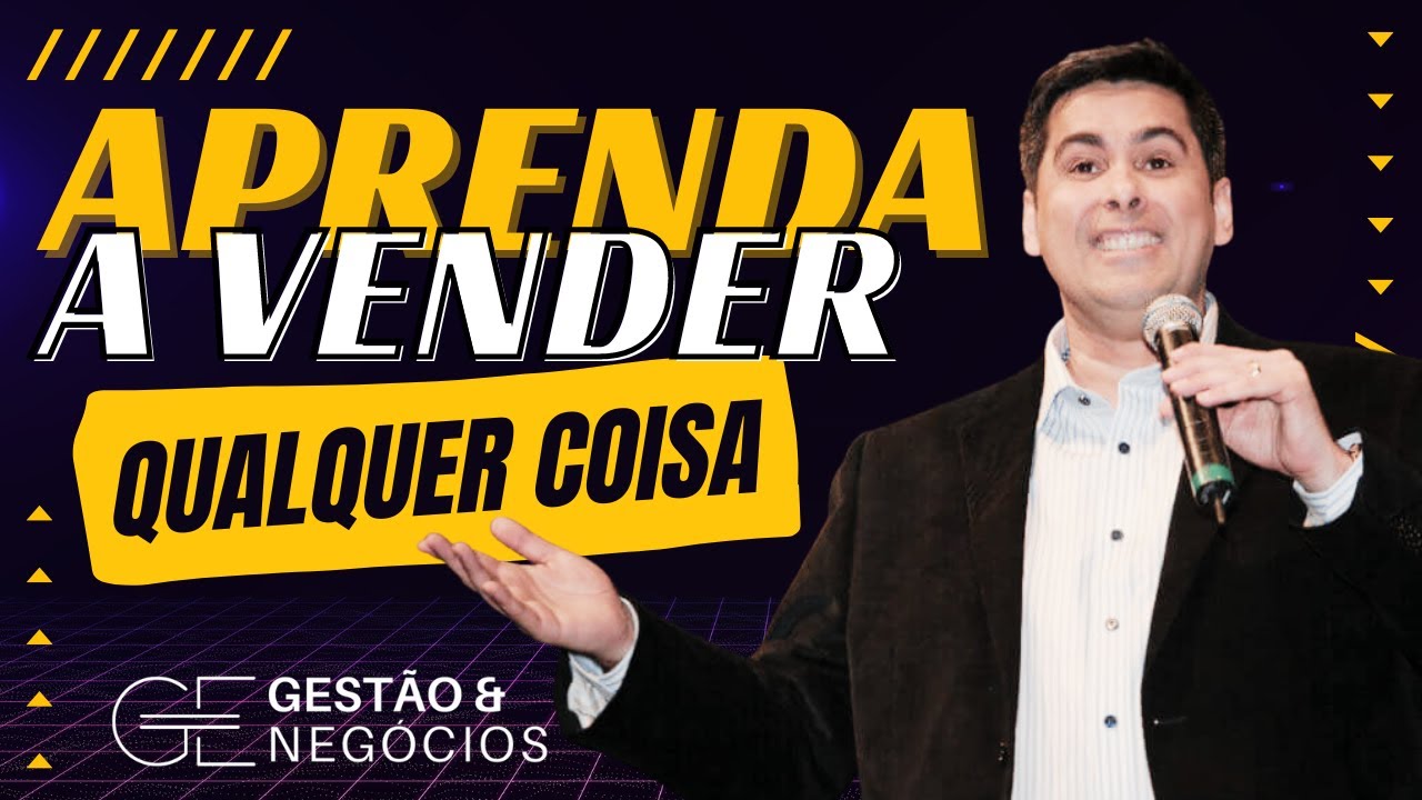 APRENDA A VENDER QUALQUER COISA | A ARTE SECRETA DAS VENDAS ...