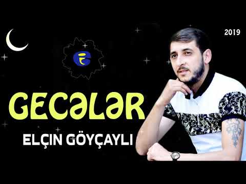 Elcin Goycayli - Geceler | Yeni Hit | 2019