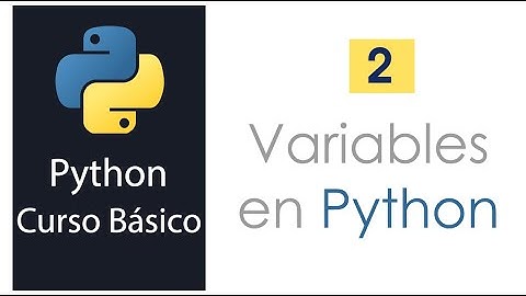 2.- Variables en Python #python