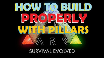 Ark how to build properly with pillars