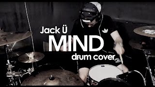 Jack Ü – Mind (drum cover)