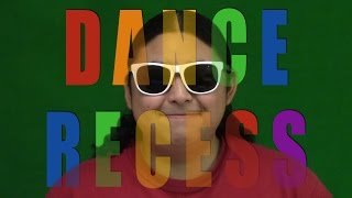 Dance Recess