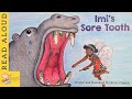 Imis sore tooth   read aloud  storytime for kids