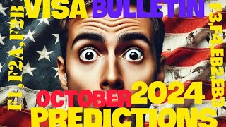 🇺🇲VISA BULLETIN OCTOBER 2024 PREDICTIONS #visa#immigration #uscis#usa
