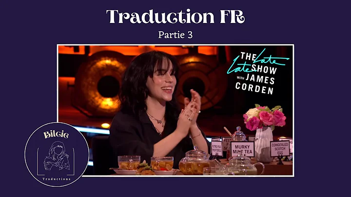 Spill the Tea w/ Billie Eilish - Traduction française (Partie 3)